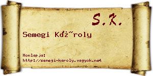 Semegi Károly névjegykártya